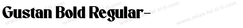 Gustan Bold Regular字体转换